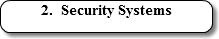 2. Security Systems 
