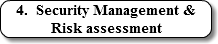 4. Security Management & Risk assessment